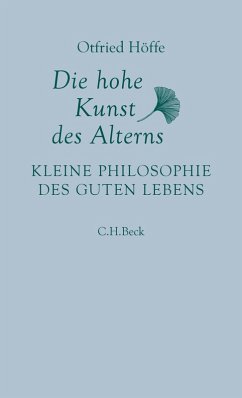 Die hohe Kunst des Alterns (eBook, PDF) - Höffe, Otfried