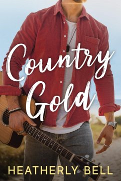 Country Gold (The Wilders, #1) (eBook, ePUB) - Bell, Heatherly