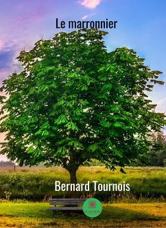 Le marronnier (eBook, ePUB) - Tournois, Bernard