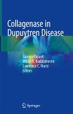 Collagenase in Dupuytren Disease (eBook, PDF)