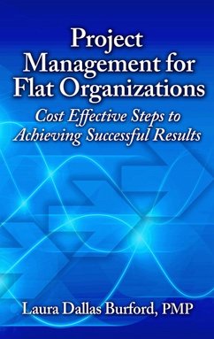 Project Management for Flat Organizations (eBook, ePUB) - Burford, Laura