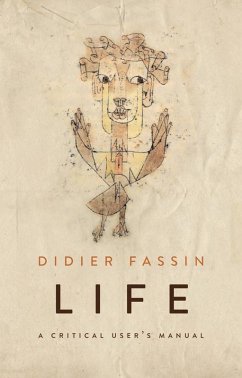 Life (eBook, ePUB) - Fassin, Didier