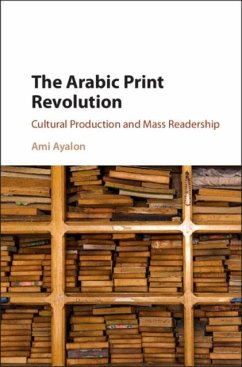 Arabic Print Revolution (eBook, PDF) - Ayalon, Ami