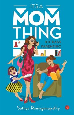 IT'S A MOM THING - Ramaganapathy, Sathya