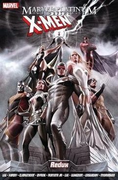 Marvel Platinum: The Definitive X-men Redux - Lee, Stan; Claremont, Chris