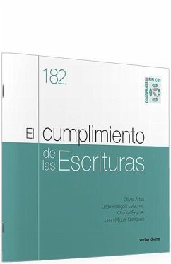 El cumplimiento de las Escrituras : cuaderno bíblico 182 - Reynier, Chantal; Artus, Olivier . . . [et al.