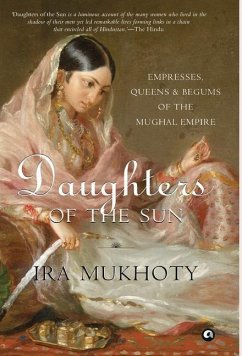 Daughters of the Sun - Mukhoty, Ira