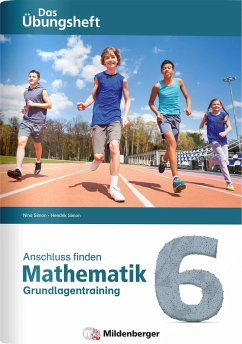 Anschluss finden - Mathematik 6 - Simon, Nina;Simon, Hendrik