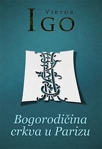 Bogorodičina crkva u Parizu (eBook, ePUB) - Igo, Viktor