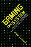 Gaming the System (eBook, ePUB)