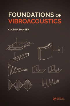 Foundations of Vibroacoustics (eBook, ePUB) - Hansen, Colin