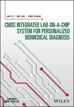CMOS Integrated Lab-on-a-chip System for Personalized Biomedical Diagnosis (eBook, ePUB) - Yu, Hao; Yan, Mei; Huang, Xiwei