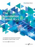 The Foundation Pianist, Book 1, Bk 1