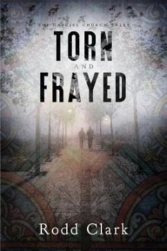 Torn and Frayed - Clark, Rodd