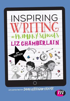 Inspiring Writing in Primary Schools - Chamberlain, Liz