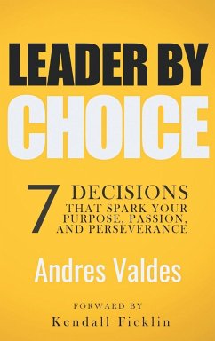 Leader by Choice - Valdes, Andres