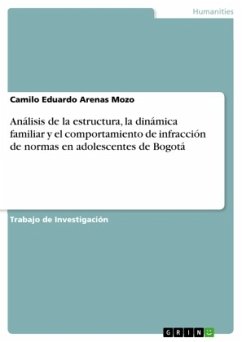Análisis de la estructura, la dinámica familiar y el comportamiento de infracción de normas en adolescentes de Bogotá