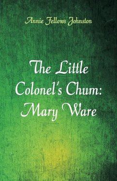 The Little Colonel's Chum - Johnston, Annie Fellows