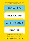 How to Break Up With Your Phone