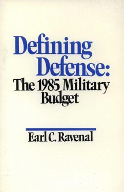 Defining Defense (eBook, ePUB) - Ravenal, Earl C.