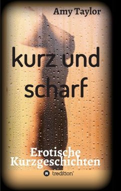 kurz und scharf - Taylor, Amy