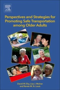 Perspectives and Strategies for Promoting Safe Transportation Among Older Adults - Eby, David W.;Molnar, Lisa J.;St. Louis, Renée M.
