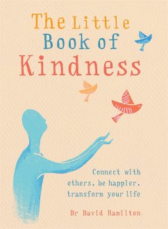 The Little Book of Kindness - Hamilton, Dr David