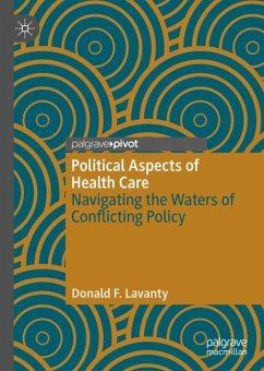 Political Aspects of Health Care - Lavanty, Donald F.