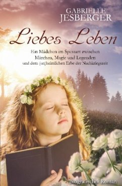 Liebes Leben - Jesberger, Gabrielle