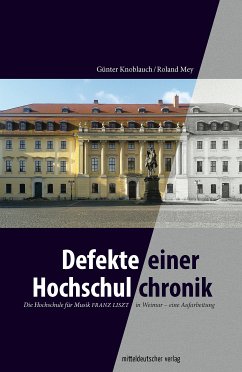 Defekte einer Hochschulchronik (eBook, ePUB) - Knoblauch, Günter; Mey, Roland