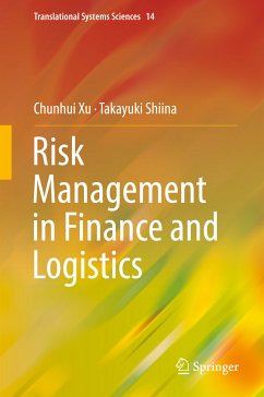 Risk Management in Finance and Logistics (eBook, PDF) - Xu, Chunhui; Shiina, Takayuki