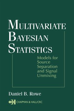 Multivariate Bayesian Statistics (eBook, PDF) - Rowe, Daniel B.