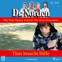 Dr. Norden 1075: Titus braucht Hilfe (Ungekürzt) (MP3-Download) - Vandenberg, Patricia