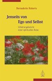 Jenseits von Ego und Selbst (eBook, ePUB)