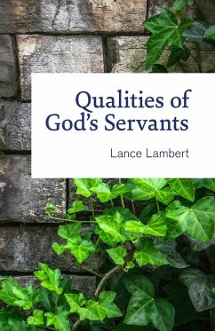 Qualities of God's Servants - Lambert, Lance