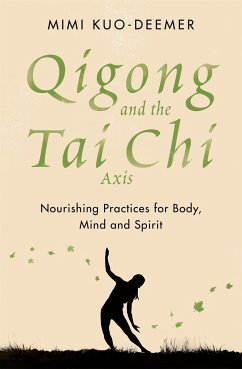 Qigong and the Tai Chi Axis - Kuo-Deemer, Mimi