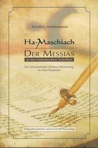 Ha-Maschiach: Der Messias in den hebräischen Schriften