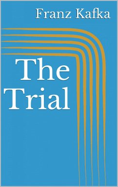 The Trial (eBook, ePUB) - Kafka, Franz