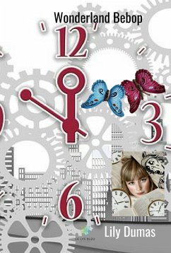 Wonderland Bebop (eBook, ePUB) - Schultz - Lily Dumas, Amandine