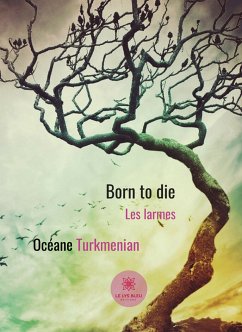 Born to die (eBook, ePUB) - Turkmenian, Océane