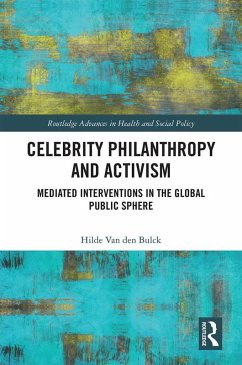 Celebrity Philanthropy and Activism (eBook, PDF) - Bulck, Hilde van den