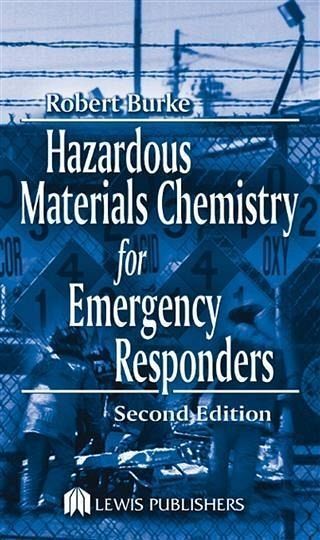 Hazardous Materials Chemistry for Emergency Responders, Second Edition (eBook, PDF)