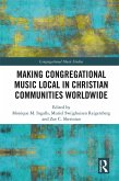 Making Congregational Music Local in Christian Communities Worldwide (eBook, PDF)