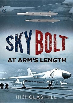 Skybolt: At Arm's Length - Hill, Nicholas