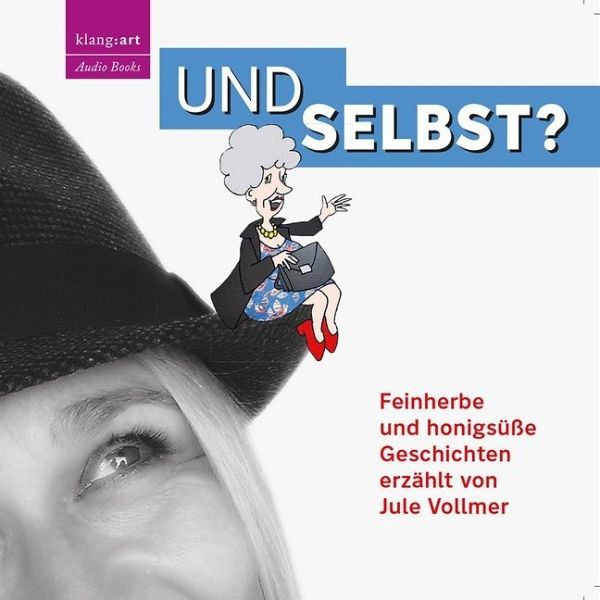 Und selbst? Und selbst?