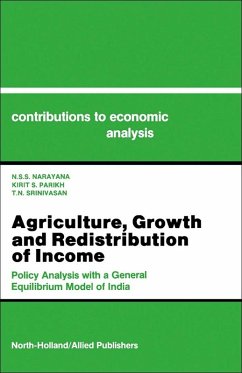 Agriculture, Growth and Redistribution of Income (eBook, PDF) - Narayana, N. S. S.; Parikh, K. S.; Srinivasan, T. N.