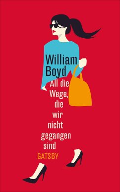 All die Wege, die wir nicht gegangen sind (eBook, ePUB) - Boyd, William