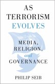 As Terrorism Evolves (eBook, PDF)