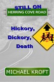 Still on Herring Cove Road: Hickory, Dickory, Death (eBook, ePUB)