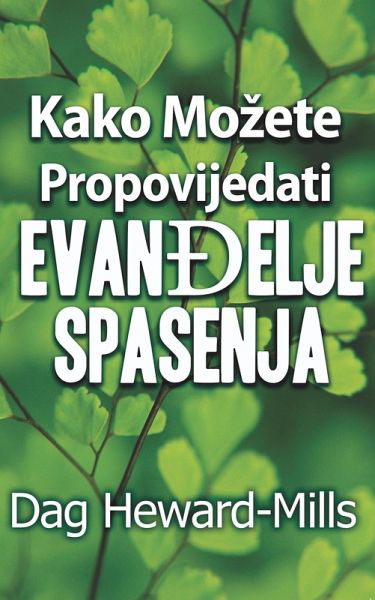 Kako mozete propovijedati Evandelje spasenja (eBook, ePUB) Kako mozete propovijedati Evandelje spasenja (eBook, ePUB)